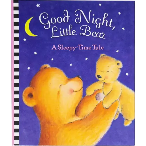 Good Night, Little Bear - A Sleepy-Time Tale
