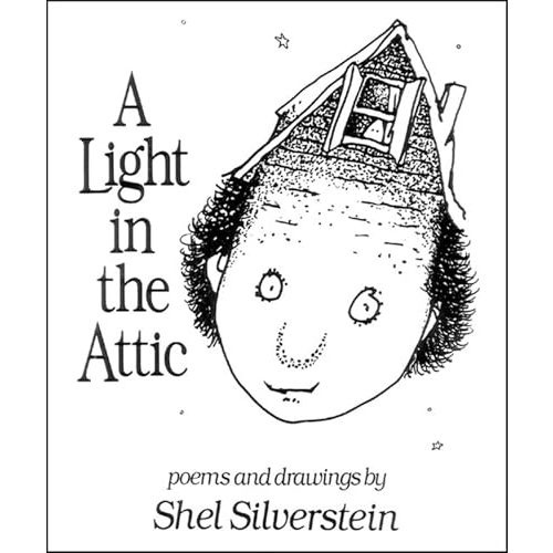 A Light in the Attic by Shel Silverstein (2005) Hardcover