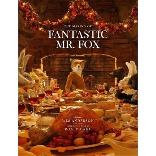 Fantastic Mr. Fox - by Wes Anderson (Hardcover)