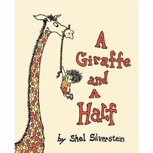 A Giraffe and a Half a book by Shel Silverstein and Shel Silverstein - Bookshop.org US