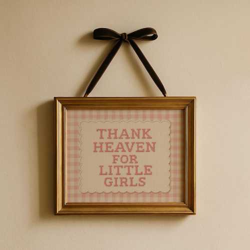 Thank Heaven for Little Girls Print ∙ Vintage Nursery Art ∙ 1693S
