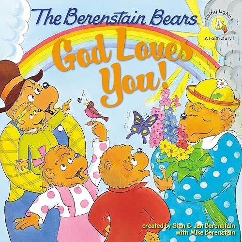 The Berenstain Bears: God Loves You! (Berenstain Bears/Living Lights: A Faith Story) Paperback – Picture Book, September 28, 2008