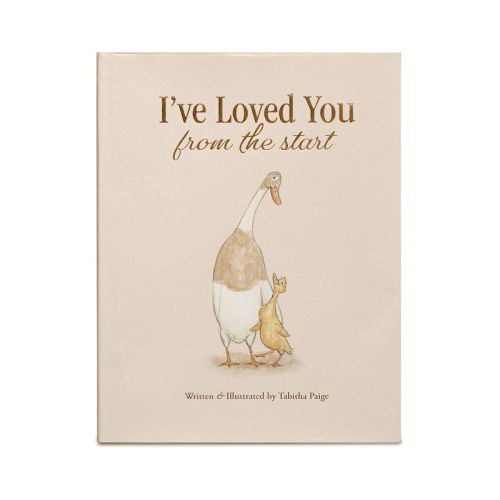 I've Loved You from the Start - (Tabitha Paige Children's Book) by Tabitha Paige (Hardcover)