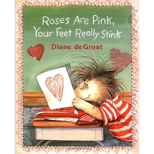 Roses Are Pink, Your Feet Really Stink (Gilbert the Opossum)