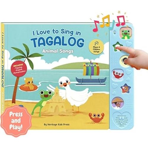 I Love to Sing in Tagalog: Animal Songs, Press and Play Interactive Songbook, Tagalog Books for Toddlers, Baby Books, Tagalog for Children