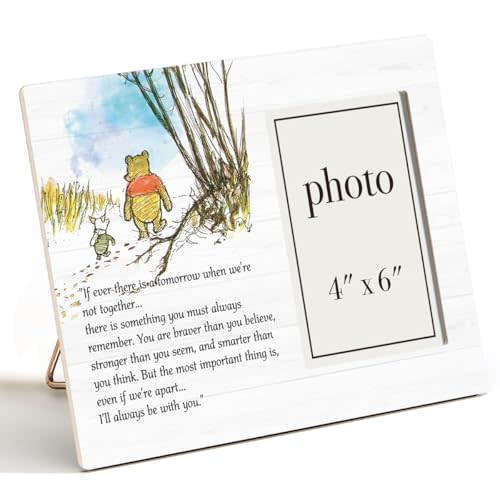 Pooh Bear Quote Picture Frame, Classic Pooh Bear Nursery Gifts | Inspirational Gifts for Him Her Friends, I'll Always Be with You Photo Frame for 4 x 6 Inch Photo