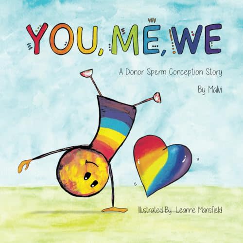 You, Me, We: A Donor Sperm Conception Story