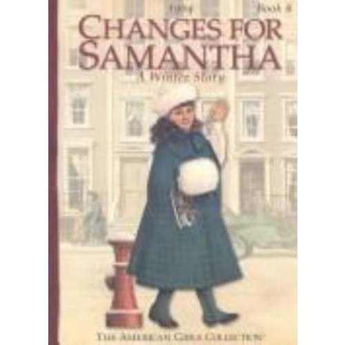 Pre-Owned Changes for Samantha: A winter story (The American girls collection) (Hardcover) 0937295469 9780937295465
