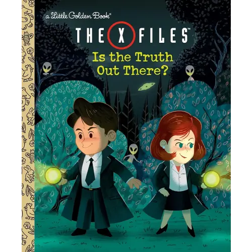 The X-Files: Is the Truth Out There? (Disney/Fox) (Little Golden Book)
