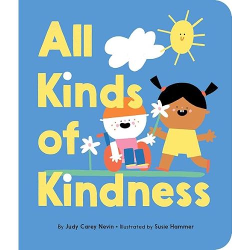 All Kinds of Kindness Board book – Illustrated, June 30, 2020
