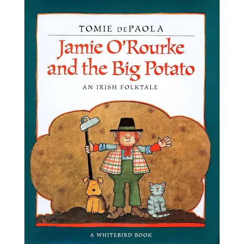 Jamie O'Rourke and the Big Potato