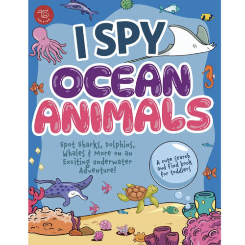 I Spy Ocean Animals: Spot Sharks, Dolphins, Whales & More on an Exciting Underwater Adventure! A Cute Search and Find Book for Toddlers (I Spy Books for Toddlers)