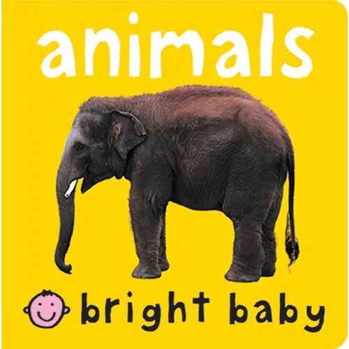 Bright Baby Animals: An essential early-learning book