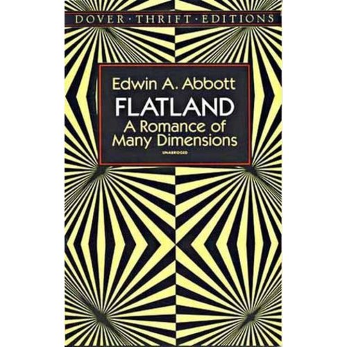 Flatland: A Romance of Many Dimensions by Edwin A. Abbott | Goodreads