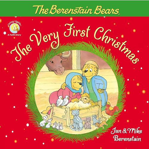 The Berenstain Bears, The Very First Christmas (Berenstain Bears/Living Lights: A Faith Story)