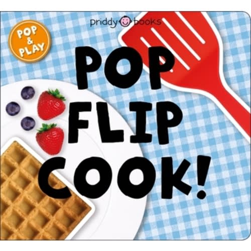 Pop and Play: Pop, Flip, Cook book by Roger Priddy