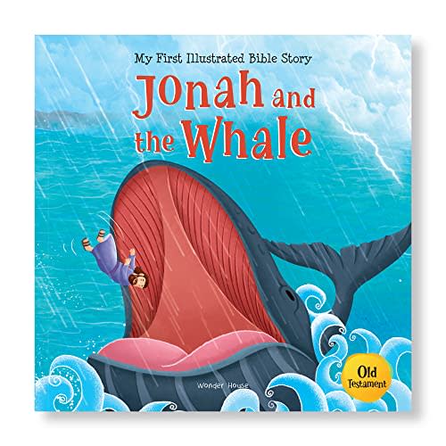 Jonah and the Whale: Illustrated (My First Bible Stories)