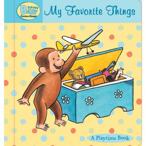 Curious Baby Curious George Curious Baby: My Favorite Things Padded Board Book, (Board Book)