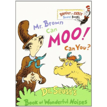 Mr. Brown Can Moo! Can You?: Dr. Seuss's Book of Wonderful Noises
