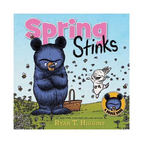 Spring Stinks - (Mother Bruce) by Ryan T Higgins (Hardcover)