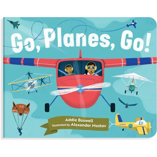 Go, Planes, Go!: A Plane Book for Toddlers 1-3 (Things That Go Series)