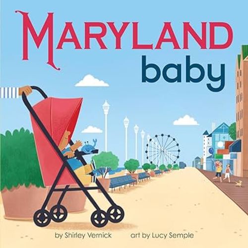 Maryland Baby: An Adorable & Giftable Board Book with Activities for Babies & Toddlers that Explores the Old Line State (Local Baby Books)
