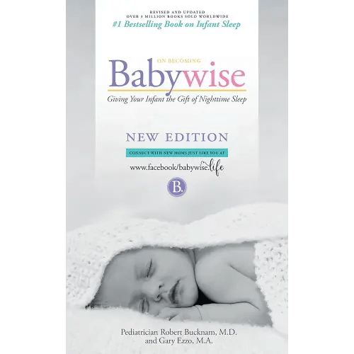 On Becoming Babywise: Giving Your Infant the Gift of Nighttime Sleep "2019 edition"- Interactive Support