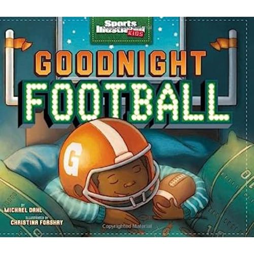 Goodnight Football (Sports Illustrated Kids Bedtime Books)