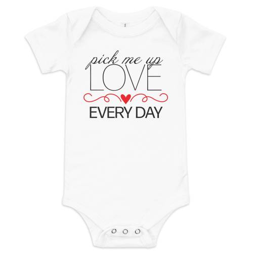 DMB Pick Me Up Love Every Day Baby Short Sleeve Onesie