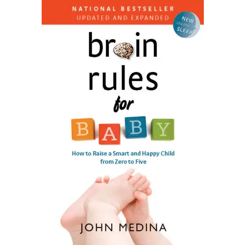Brain Rules for Baby (Updated and Expanded) a book by John Medina - Bookshop.org US