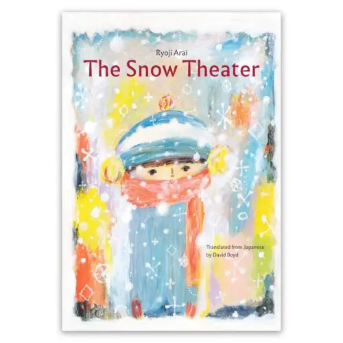 The Snow Theater [Forthcoming: November!] — Enchanted Lion Books
