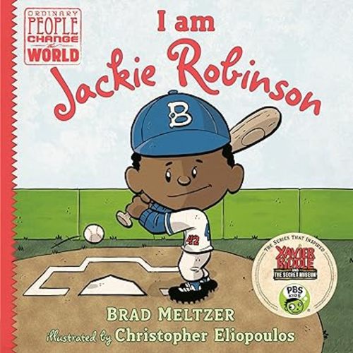 I am Jackie Robinson (Ordinary People Change the World)