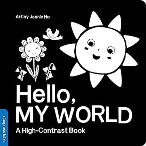 Hello, My World: A High-Contrast Board Book for Babies, Perfect for a Shower Gift (High-Contrast Books)