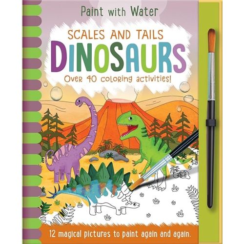 Scales and Tails - Dinosaurs (Paint with Water) Hardcover – February 1, 2019