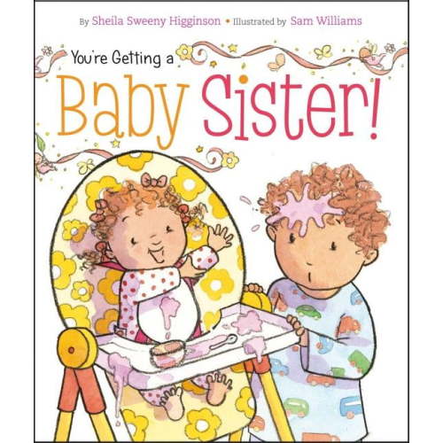 You're Getting a Baby Sister!, (Board Book)