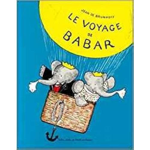 Le Voyage de Babar (French Edition)