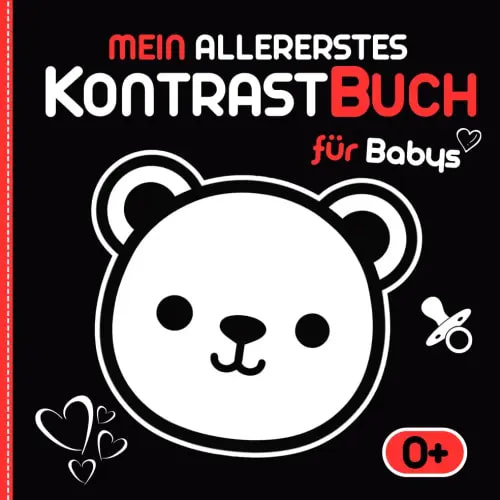 Kontrastbuch für Babys: Mein allererstes Babybuch zur visuellen Entwicklung nach Montessori | Bezaubernde schwarz-weiß Kontrastbilder für Neugeborene ab 0 Monaten (German Edition)