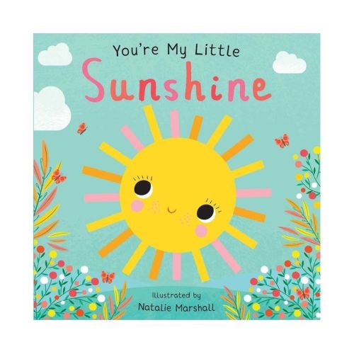 You're My Little Sunshine - By Natalie Marshal (board Book)