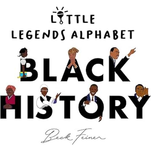 Black History Little Legends Alphabet