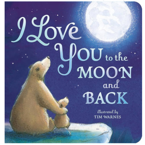 I Love You to the Moon and Back