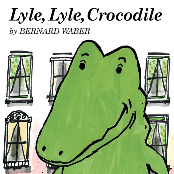 Lyle, Lyle, Crocodile: A Beloved Classic About a Friendly Crocodile Winning Over His Neighbors at Last