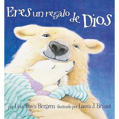 Eres un regalo de Dios / God Gave Us You (Spanish Edition)