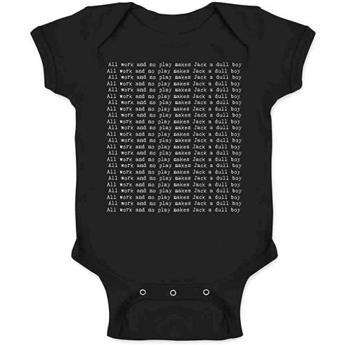 Pop Threads All Work and No Play Makes Jack A Dull Boy Horror Baby Toddler Kids Girl Boy T-Shirt - 12 Months - Infant | Black