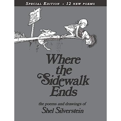 Where the Sidewalk Ends Special Edition with 12 Extra Poems: Poems and Drawings