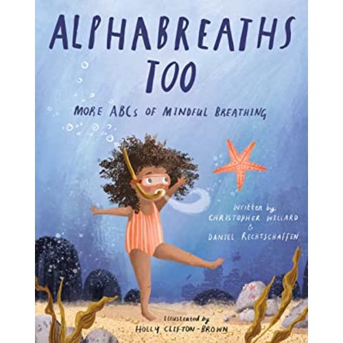 Alphabreaths Too: More ABCs of Mindful Breathing
