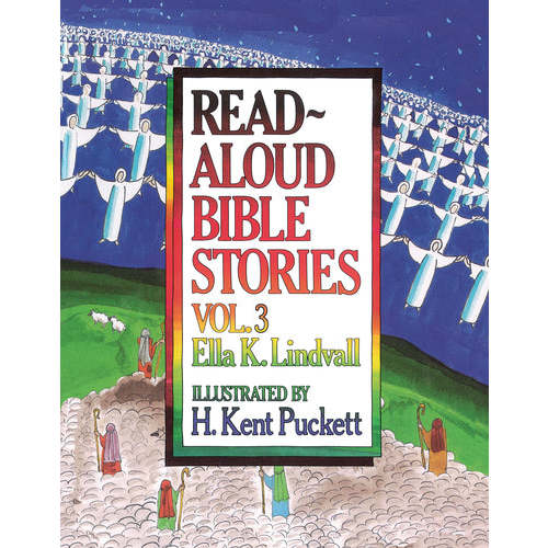 Read Aloud Bible Stories Volume 3 (Read-Aloud Bible Stories)