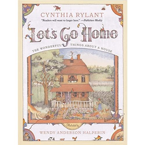 Let's Go Home: The Wonderful Things About a House