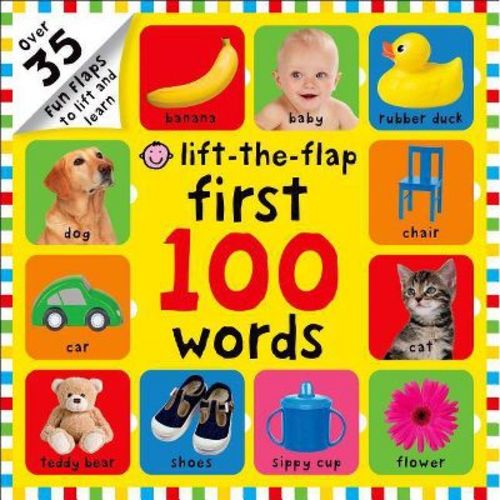 First 100 Words Lift-The-Flap - by Roger Priddy (Board Book)