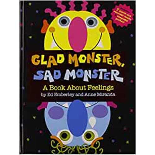 Glad Monster, Sad Monster: Ed Emberley, Anne Miranda: 9780316573955: Amazon.com: Books