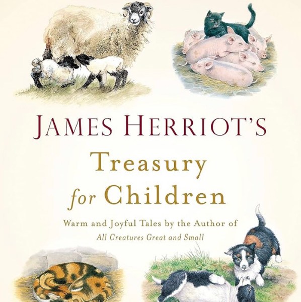 James Herriot's Treasury for Children: Warm and Joyful Tales by the Author of All Creatures Great and Small
